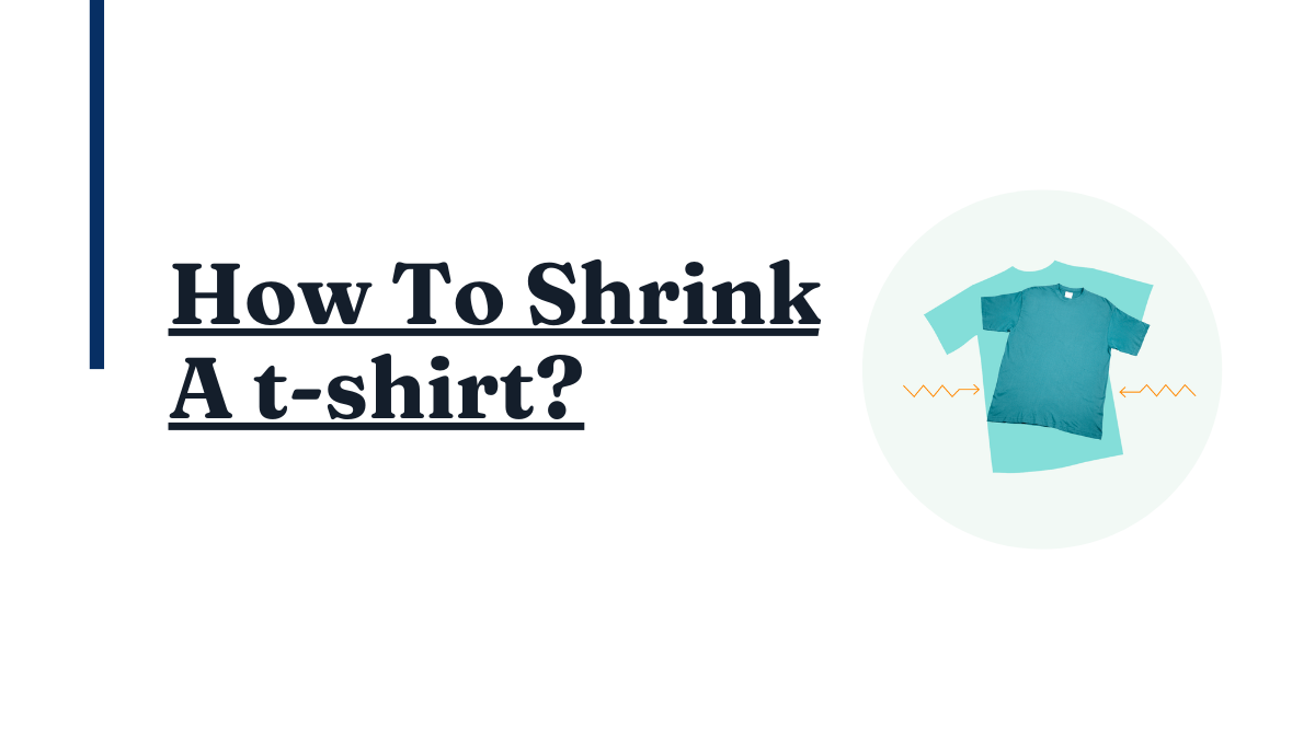 How To Shrink A t-shirt